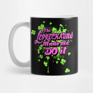 The leprechaun made me do it! Mug